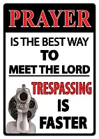 Prayer Best Way Sign 017-1496