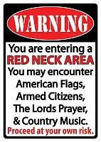 Warning Redneck Sign 017-1518