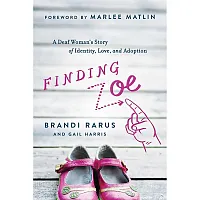 Finding Zoe: A Deaf Woman&#039;s Story of Identity  Love  and Adoption