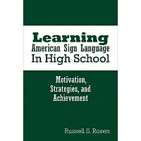 Learning American Sign Language in High School