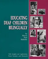 Educating Deaf Children Bilingually