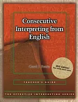 Effective Interpreting: Consecutive Interpreting from English (Teacher)