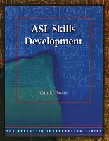 Effective Interpreting: ASL Skills Development (Study Set)