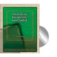 Effective Interpreting: Simultaneous Interpreting from English (Study Set)