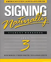 Signing Naturally Level 3 Student Workbook/DVD