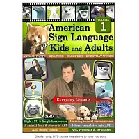 ASL for Kids & Adults  Vol. 1  Everyday Lessons