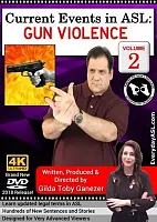 Current Events in ASL: Gun Violence  Vol. 2 300102