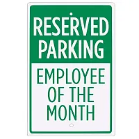 Reserved Parking - Employee of the Month Sign - 18&quot; x 12&quot; ISGN-0