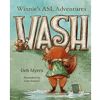 Wash - From Winnie'S Asl Adventures By Deb Myers 9798990769304