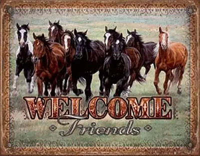 Tin Sign - Welcome Friends- Horses 034-1949
