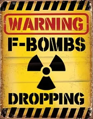 Tin Sign F-Bombs Dropping 034-2046