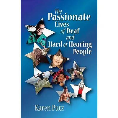 The Passionate Lives of Deaf and Hard of Hearing People