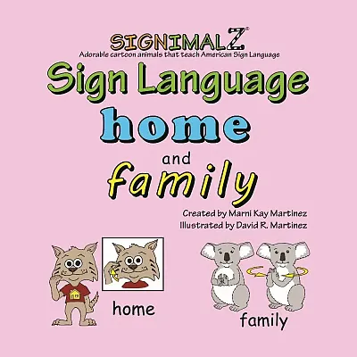 SignamalZ Sign Language Home and Family Book
