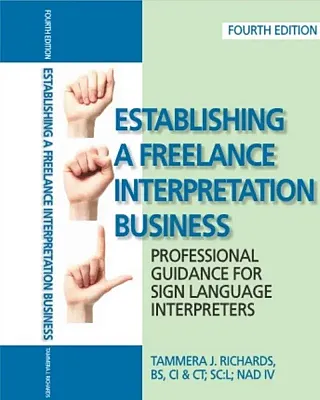 Establishing a Freelance Interpreting Business  4th edition