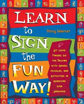 Learn to Sign the Fun Way!