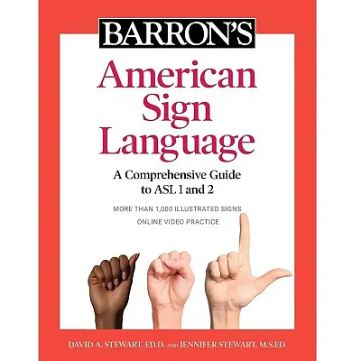 Barron&#039;s American Sign Language: A Comprehensive Guide to ASL 1 and 2 978150626
