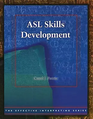 Effective Interpreting: ASL Skills Development (Study Set)
