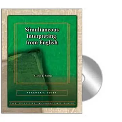 Effective Interpreting: Simultaneous Interpreting from English (Teacher)