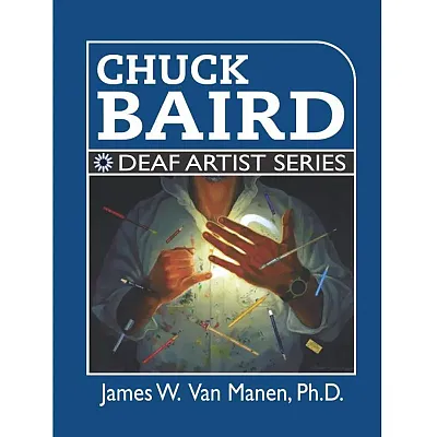 Chuck Baird: Deaf Artist Series 9781958592076