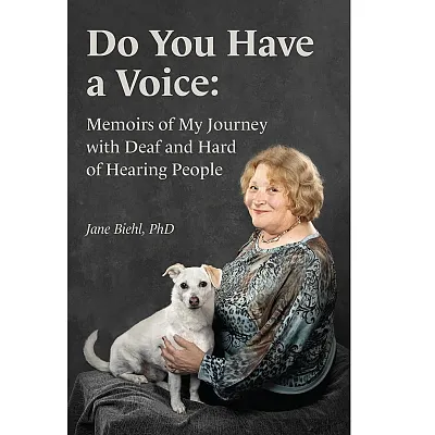 Do You Have A Voice: Memoirs of My Journey with Deaf and Hard of Hearing People