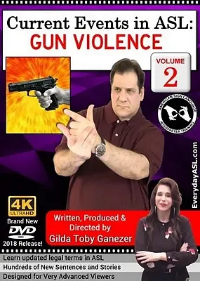 Current Events in ASL: Gun Violence  Vol. 2 300102