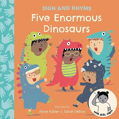 Sign And Rhyme: Five Enormous Dinosaurs 9781835322222