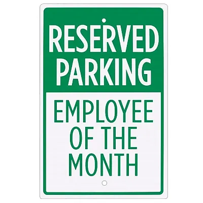 Reserved Parking - Employee of the Month Sign - 18&quot; x 12&quot; ISGN-0