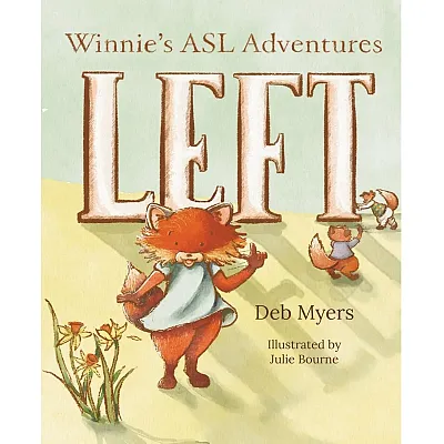 Left - From Winnie'S Asl Adventures By Deb Myers 9798990769342